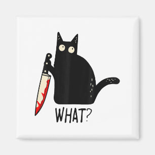 Funny Black Cat What_ Holding Bloody Knife Men Wom Magnet
