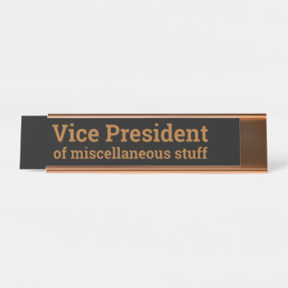 Funny Black Gold Office Title VP of Miscellaneous Desk Name Plate