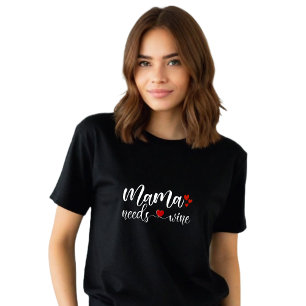 Funny Black "Mama Needs Wine"  T-Shirt