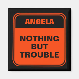 Funny black orange nothing but trouble personalize magnet