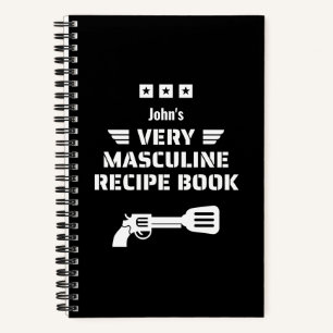Funny Black & White Very Masculine Recipe Book