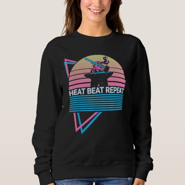 Funny Blacksmith Blacksmithing Forge Retro Heat Be Sweatshirt (Front)