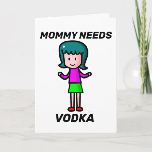 FUNNY BLANK MOM VODKA GREETING CARD
