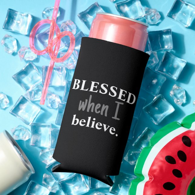 Funny "Blessed When I Believe" Black and White Seltzer Can Cooler (In Situ Summer)