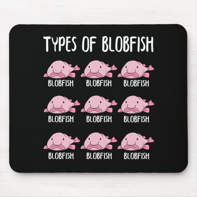 Funny Blobfish Gift Girls Boys Underwater Blobfish Mouse Pad (Front)