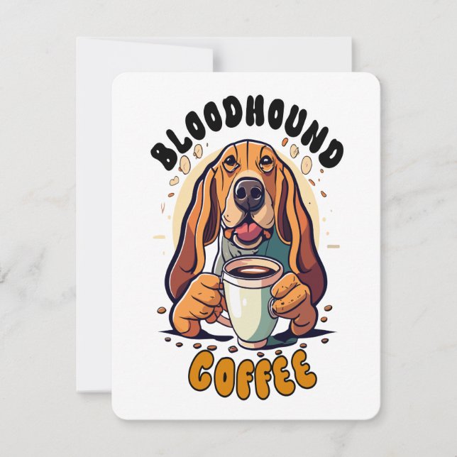 Funny Bloodhound dog drinking coffee Card (Front)