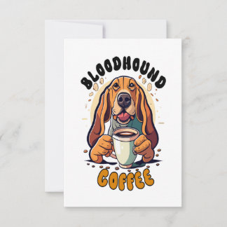 Funny Bloodhound dog drinking coffee Thank You Card