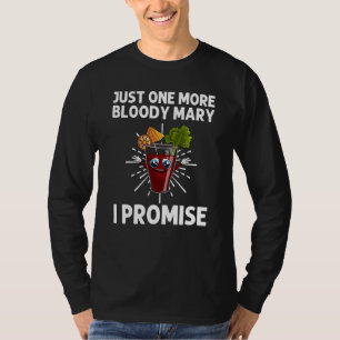 Funny Bloody Mary Men Women Mix Vodka Drinking T-Shirt