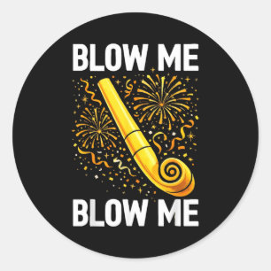 Funny Blow Me Kiss Me Happy New Year Couple Matchi Classic Round Sticker