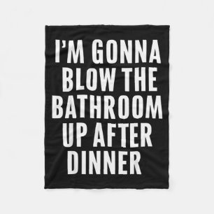 Funny Blow The Bathroom Adult Humor Inappropriate  Fleece Blanket