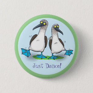Funny blue footed boobies seabirds dancing cartoon 2 inch round button