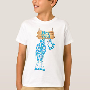 Funny Blue Giraffe Hey You Sign T-Shirt