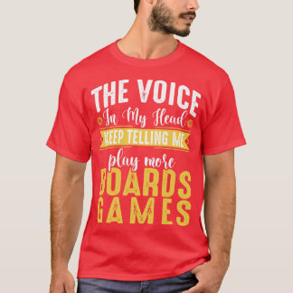 Funny Board Game Gift Play More Board Games T-Shirt