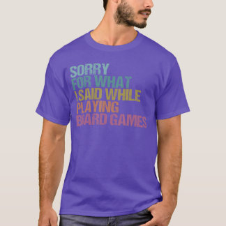 Funny Board Game Quote Board Gamer Player Gift Men T-Shirt