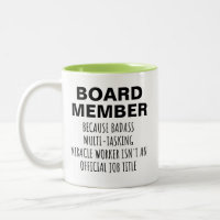 Funny Board Member Mug Badass Miracle Worker Gift