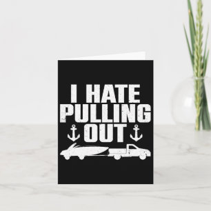 Funny Boat Design For Men Women Boating Boat Trail Card