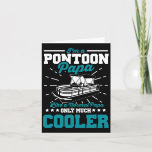 Funny Boat Pontoon Papa Like A Normal Dad Boating  Card