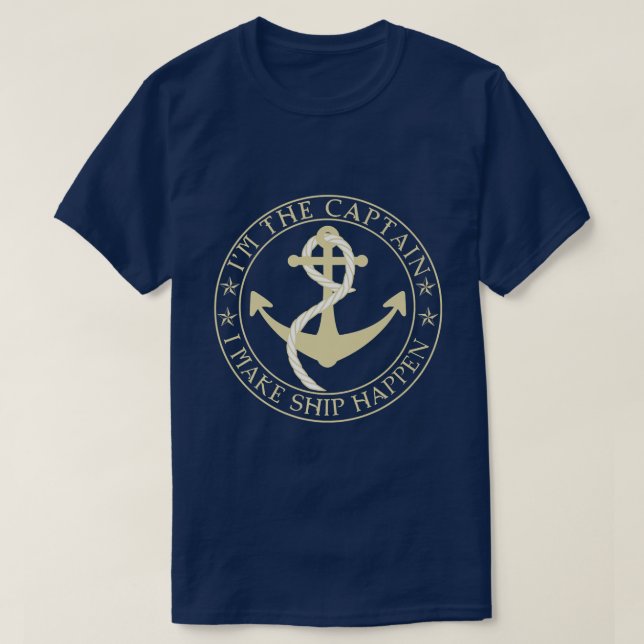 Funny Boater Im The Captain I Make Ship Happen Boa T-Shirt (Design Front)