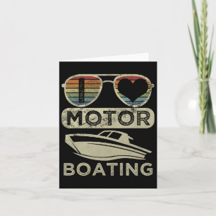 Funny Boater Quote I Love Motor Boating Motorboati Card