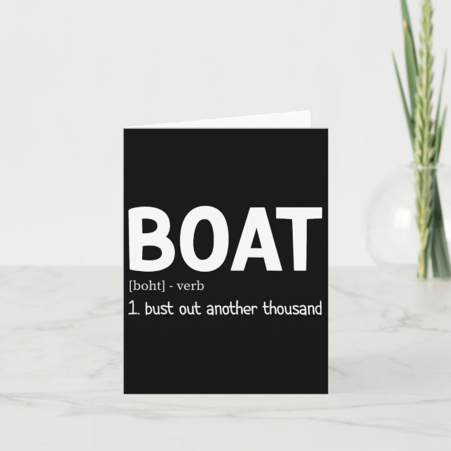 Funny Boating Bust Out Another Thousand Boat Defin Card (Front)