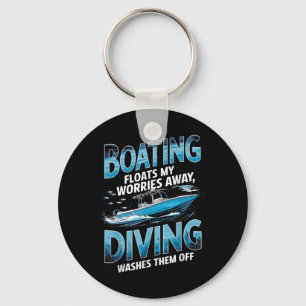 Funny Boating Floats My Worries Away Diving Washes Keychain