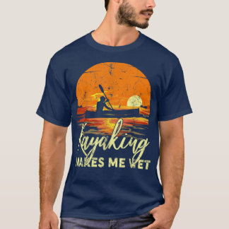 Funny Boating Lake Retro Sunset Kayaking Makes Me  T-Shirt