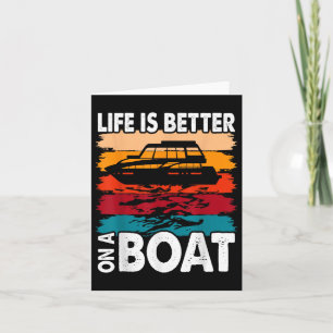 Funny Boating Retro Life Better On A Boat Captain  Card