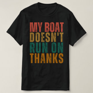 Funny boating t-shirt retro,Vintage boating humour