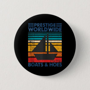 Funny Boats And Hoes Funny Adult Humour Vintage Re 2 Inch Round Button