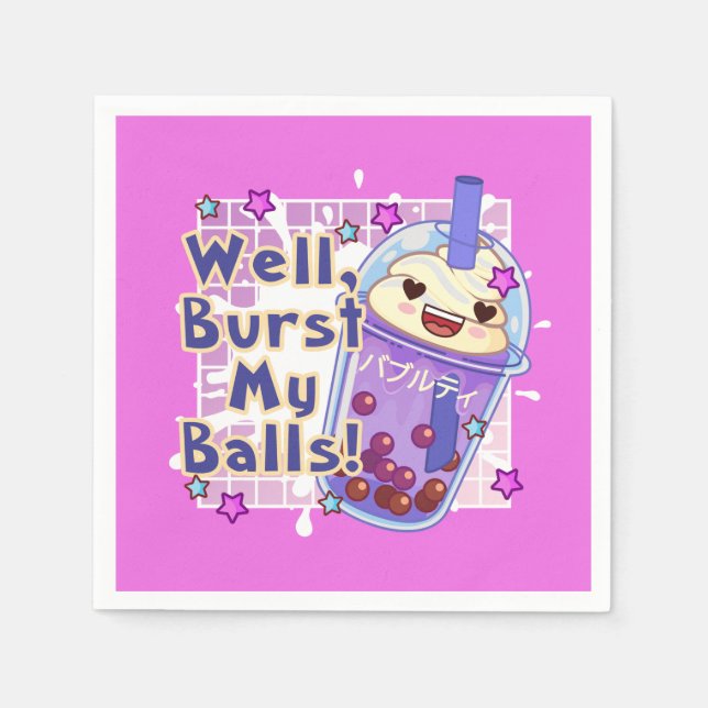 FUNNY BOBA TEA WELL BURST MY BALLS DECOUPAGE PAPER NAPKIN (Front)