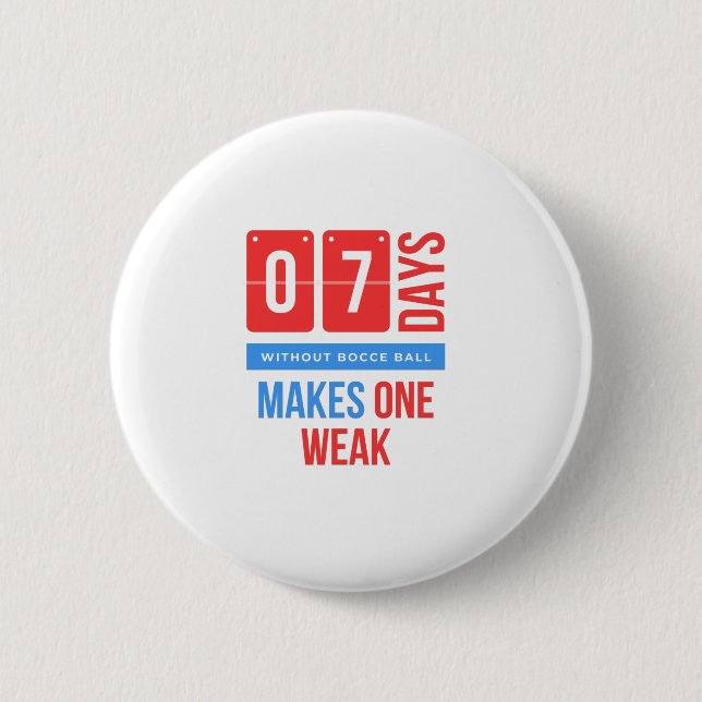 Funny bocce ball sport quote 2 inch round button (Front)