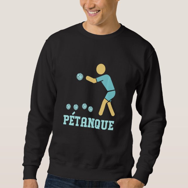 Funny Bocce Player Sweatshirt (Front)