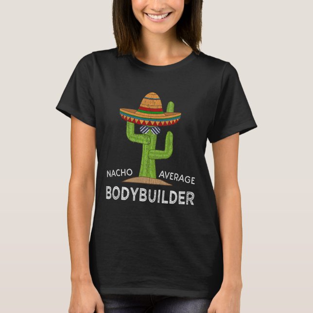 Funny Bodybuilder Bodybuilding  T-Shirt (Front)