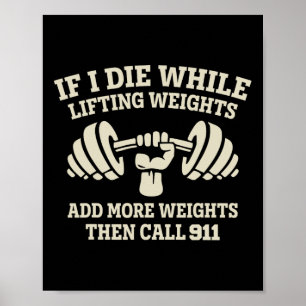 Funny Bodybuilding Fitness Workout - If I Die Whil Poster