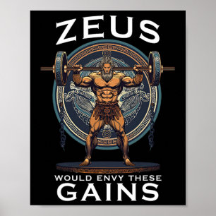 Funny Bodybuilding Muscle Gain Humour Greek God Ze Poster