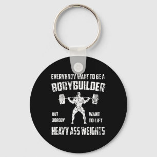 Funny Bodybuilding Shirts. Perfect Exercising Squa Keychain