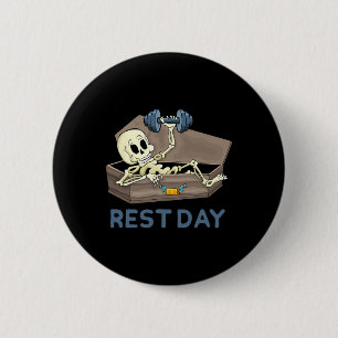 Funny Bodybuilding Weight Lifting Skeleton Rest Da 2 Inch Round Button