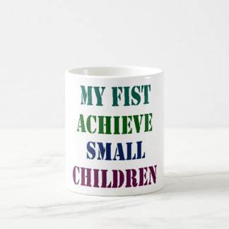 Funny Bold Statement T-Shirt Design - My Fist Achi Coffee Mug