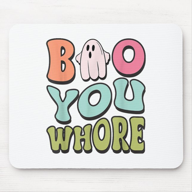 Funny Boo You Funny Groovy Halloween Cute Ghost  Mouse Pad (Front)