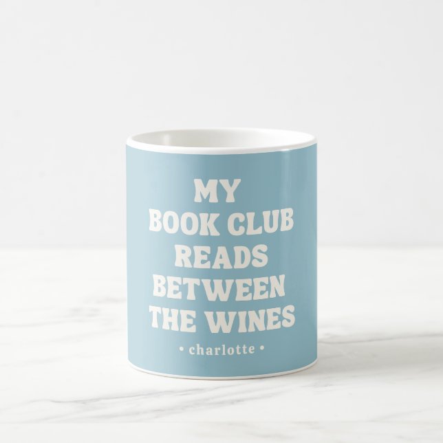 Funny Book Club Quote Blue Custom  Coffee Mug (Center)