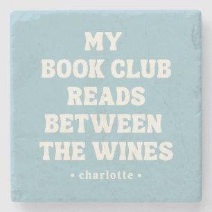 Funny Book Club Quote Custom Blue Stone Coaster