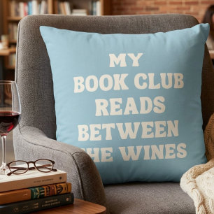 Funny Book Club Quote Reader's Blue  Throw Pillow