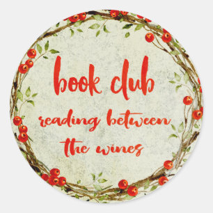 Funny Book Club Reading Between The Wines Classic Round Sticker