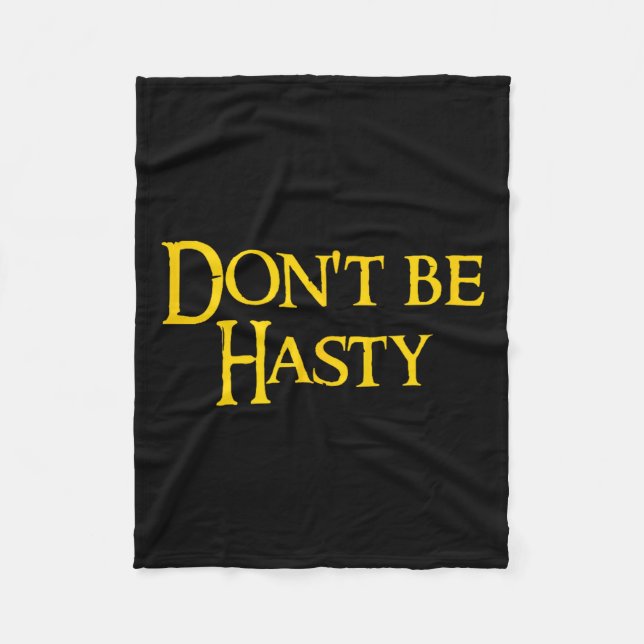Funny Book - Don't Be Hasty  Fleece Blanket (Front)