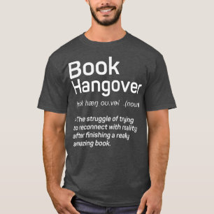 Funny Book Hangover Reading Fatigue Books Library T-Shirt