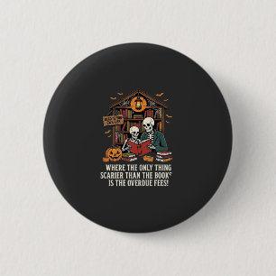 Funny Book Lover Halloween Skeleton Library Design 2 Inch Round Button