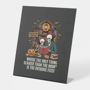 Funny Book Lover Halloween Skeleton Library Design Pedestal Sign