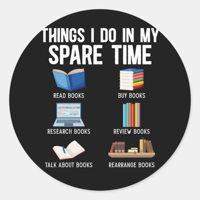 Funny Book Lover Humour Bookworm Reader Classic Round Sticker (Front)