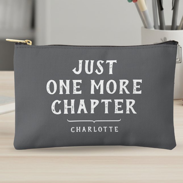 Funny Book Lover Just One More Chapter Grey Accessory Pouch (Creator Uploaded)