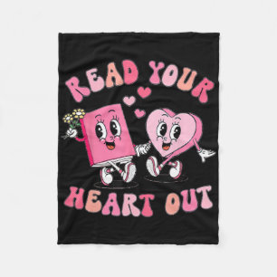 Funny Book Lover Read Your Heart Out Teacher Valen Fleece Blanket